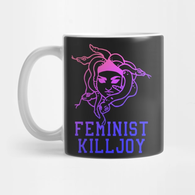 Feminist Killjoy by bubbsnugg